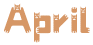 April